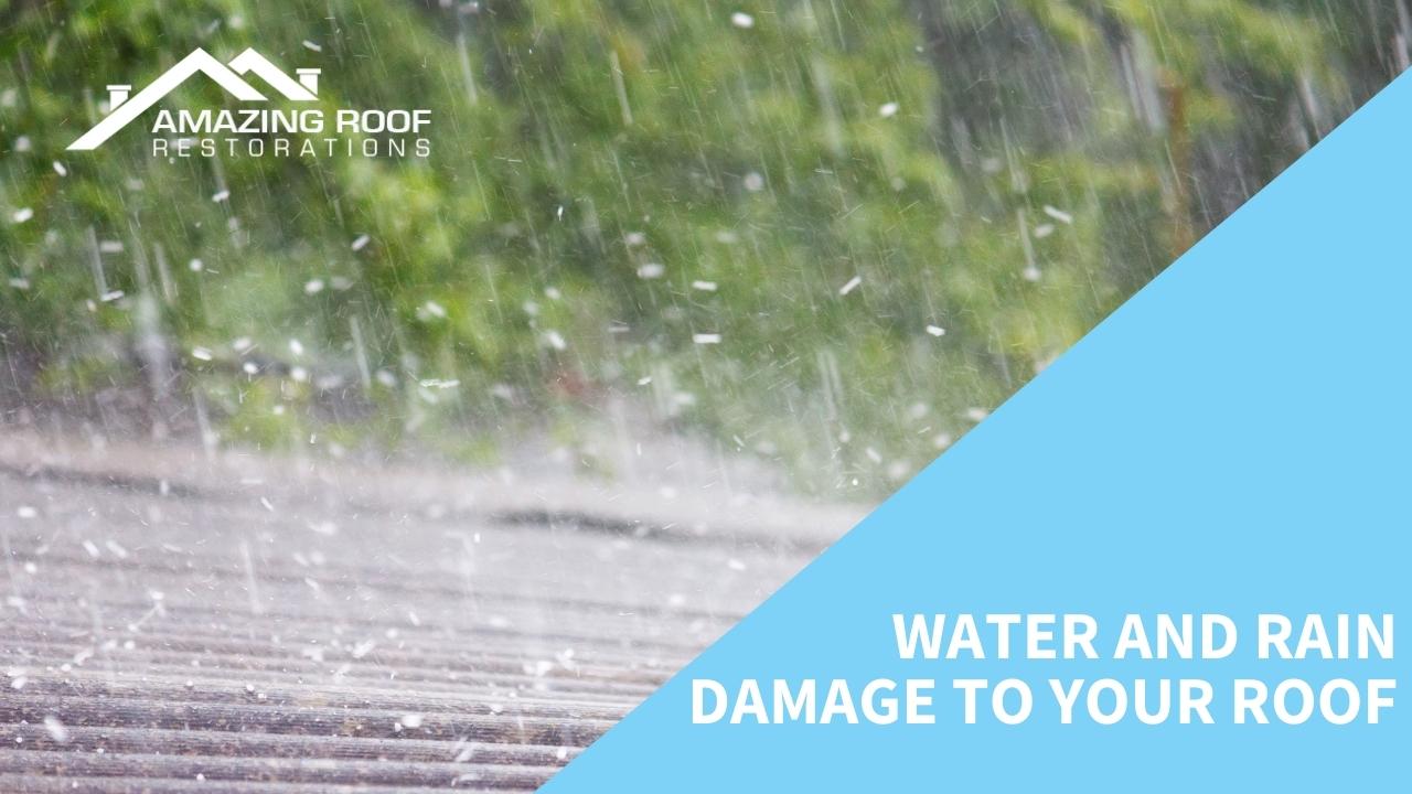 Water and rain damage to your roof