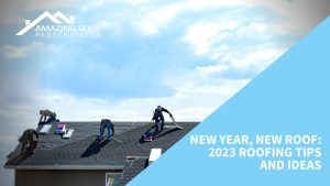 New Year, New Roof_ 2023 Roofing Tips and Ideas